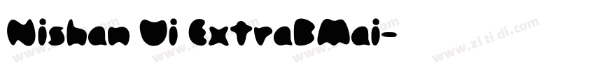 Nishan Ui ExtraBMai字体转换